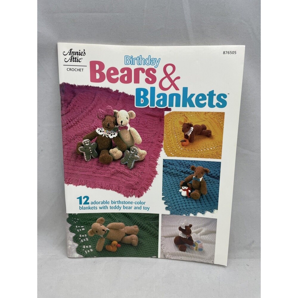 Annie's Attic 876505 Birthday Bears Blankets Crochet Pattern Book